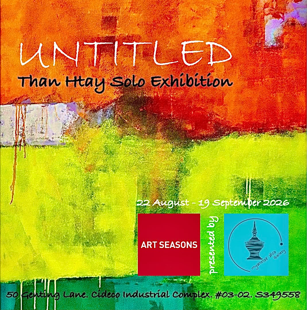 Untitled - Memory and the Reimagining of Homeland: Than Htay Solo Exhibition